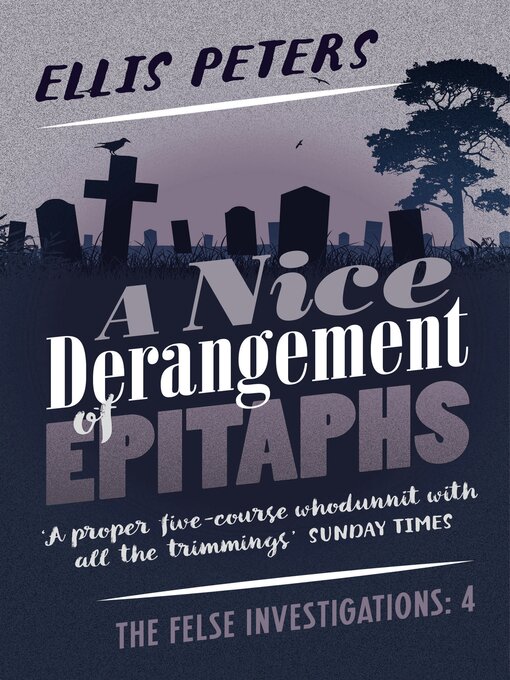 Title details for A Nice Derangement of Epitaphs by Ellis Peters - Available